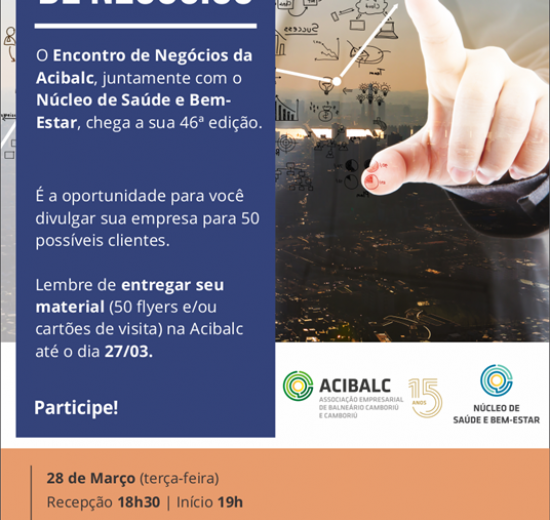 Acibalc promove 1ª edição do Encontro de Negócios deste ano   