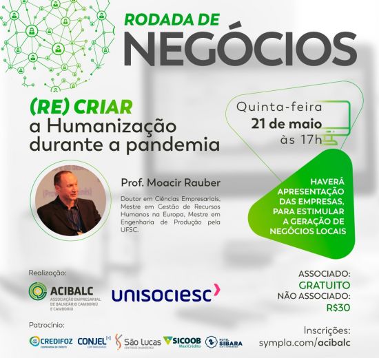 Acibalc promove 1ª Rodada de Negócios online com palestra sobre (re) criar humanização durante a pandemia