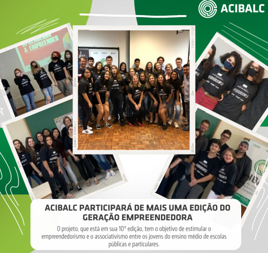 ACIBALC PROMOVE MAIS UMA EDIÇÃO DO GERAÇÃO EMPREENDEDORA