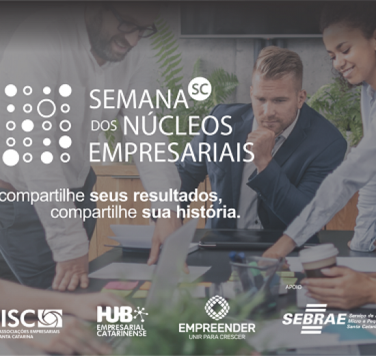 Casos de sucesso serão compartilhados na Semana dos Núcleos Empresariais 