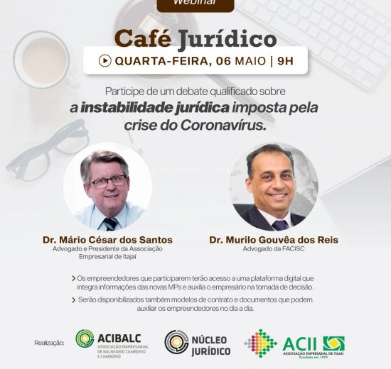 Insegurança Jurídica é tema de Webinar de Café Jurídico 