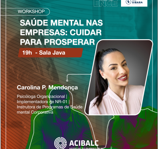 Saúde mental nas empresas é tema de palestra no ACIBALC Experience
