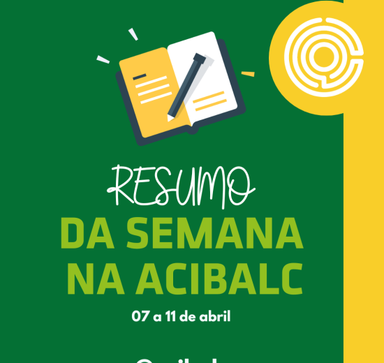 Semana de intensa mobilização marca os trabalhos da ACIBALC